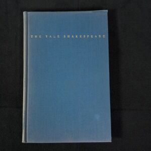 The Yale Shakespeare: Much Ado About Nothing – Sixth Printing (Hardcover, 1956)